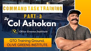 Celebrity Unleashing Leadership: Col. Ashokan's Command Task Training Part 3 GTO Training Ground, Olive Greens Profile