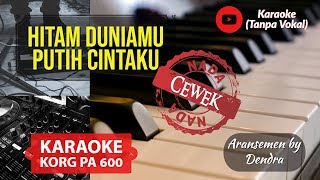 Hitam Duniamu Putih Cintaku Karaoke (nada cewek)
