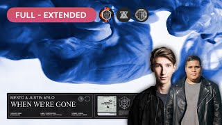 Mesto & Justin Mylo - When We're Gone (Extended Mix)