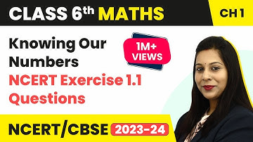 NCERT Exercise 1.1 -  Questions | Knowing Our Numbers | Class 6 Maths