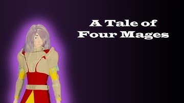 A Tale of Four Mages; Chapter 4