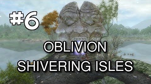 Oblivion Modded with Mr Anderson (Shivering Isles DLC Walkthrough) Let