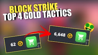 Block Strike | Top 4 Gold Tactics (7.6.3)