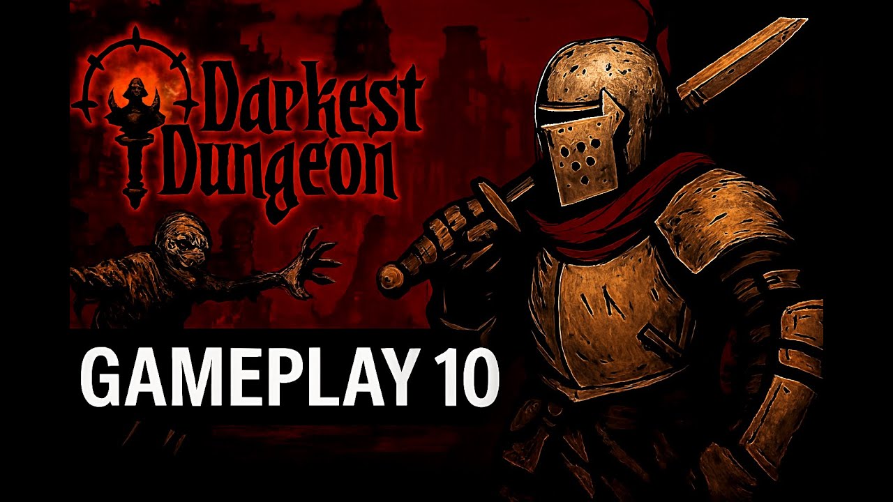 DARKEST DUNGEON let´s play capitulo 10, preparándonos para el SEÑOR NIGROMANTE