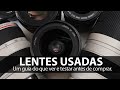 Lentes usadas - o que você deve observar e testar antes de comprar.