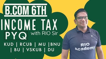 B.com 6th semester Income tax | Problems and solutions | Previous year question paper