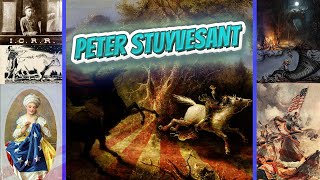 Peter Stuyvesant - American FolkLore ✅🧚🧙🧜🔮💬