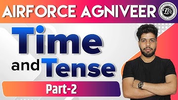 Time and Tense In One-shot Of English | Agniveer🔥Air Force XY Group 2022✅  Anuj Sir | Tutors Academy