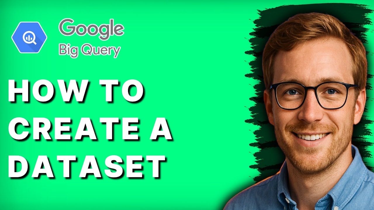 How to Create a Dataset in Google BigQuery [2026 Full Guide]