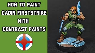 How to Paint: Cadin First Strike from Xanadu Rush using contrast paints