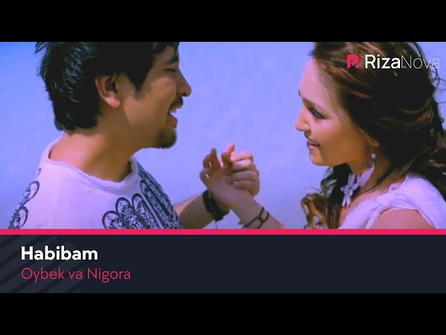 Oybek va Nigora - Habibam