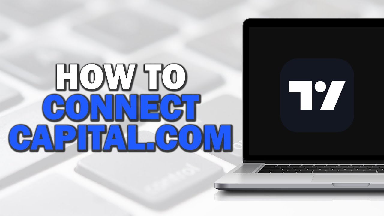 How To Connect Capital com To Tradingview (Quick Tutorial) - YouTube