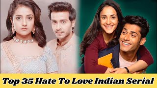 Top35 Hate To Love Indian Serial 