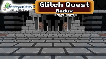 RPG Paper Maker Present: Glitch Quest Redux FINALE