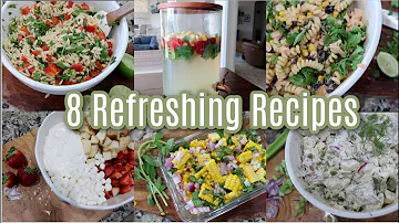 8 Refreshing Recipes! Great For Spring, Summer, BBQ, Breakfast, Lunch, or Dinner Fall or Winter Even