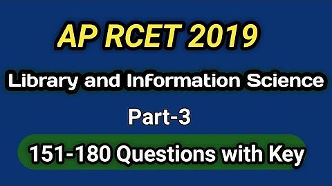 AP RCET 2019 Library and information Science 151-180 Questions with Key