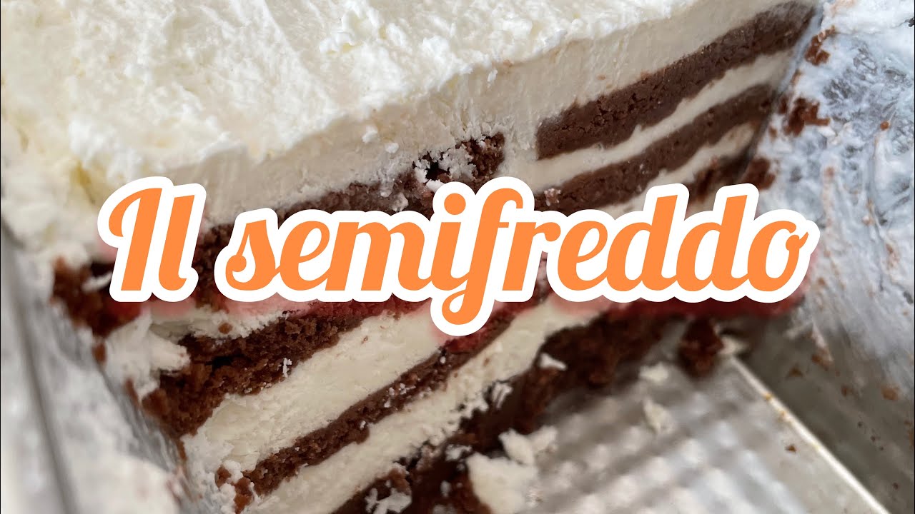 SEMIFREDDO facile,veloce & semplice• quattro ingredienti 🍰🍪🥛