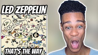 Led Zeppelin - That's the Way | FIRST TIME REACTION