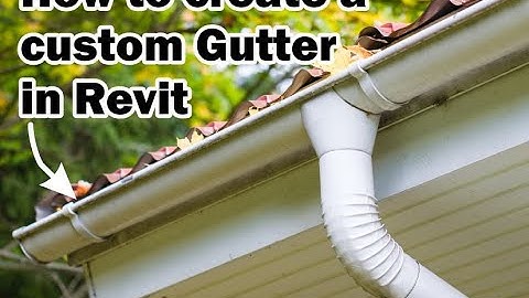 Revit Families: Custom Gutter in Revit Tutorial