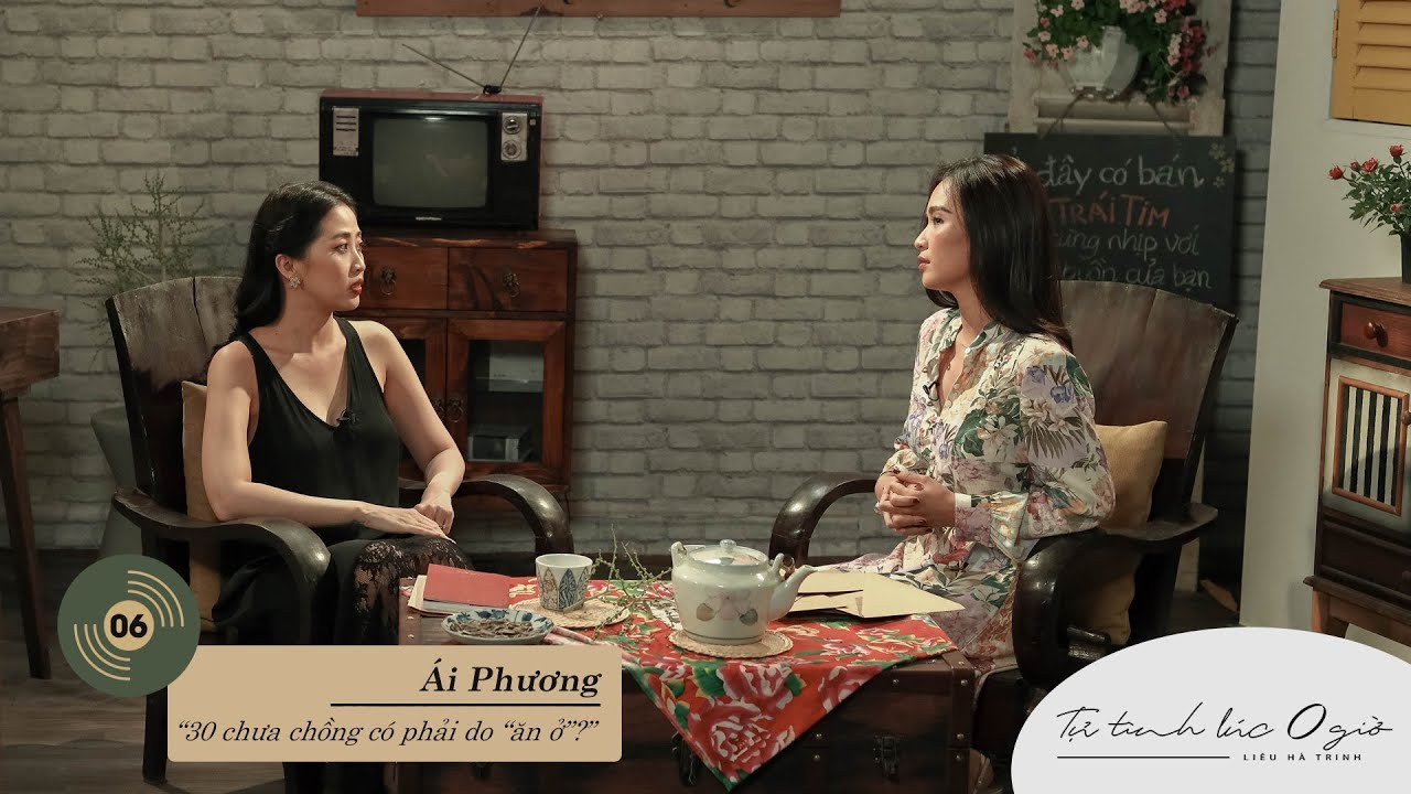 [TẬP 6] TỰ TÌNH LÚC 0H “30 chưa chồng, có phải do “ăn ở”?” | Ca sĩ: Ái Phương