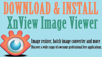 How to Download and Install XnView Image Viewer.