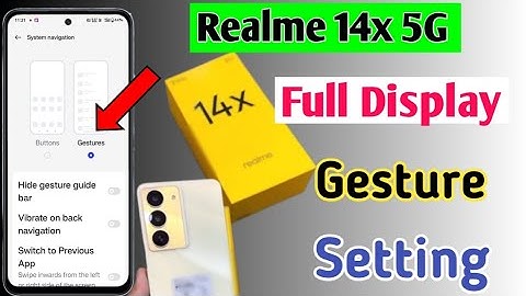 Realme 14x 5g full screen gesture setting | Realme 14x me swipe gesture navigation on kaise kare