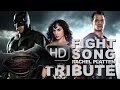 Batman V Superman Tribute - Fight Song