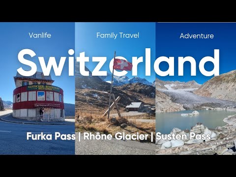 Vanlife Switzerland - driving the Furka and Susten mountain passes