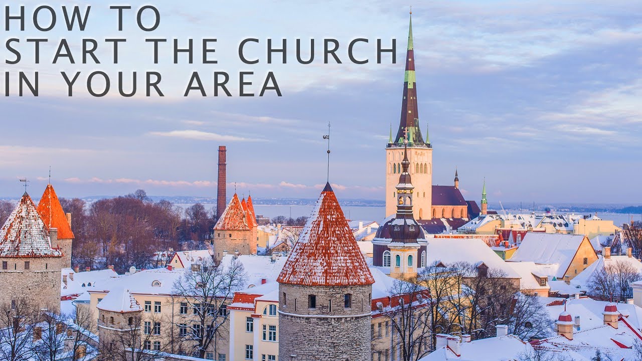 How to Start the Church in Your Area YouTube