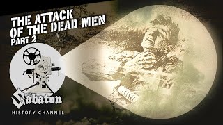 The Attack of the Dead Men Pt.2 – Gas Gas Gas – Sabaton History 095 [Official]