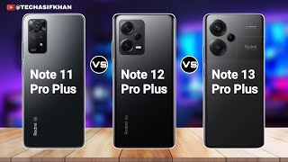Redmi Note 13 Pro Plus Vs Redmi Note 12 Pro Plus vs Redmi Note 11 Pro Plus vs Redmi Note 13 Pro Plus