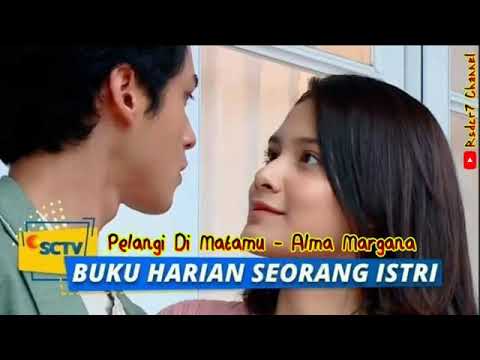 Pelangi Di Matamu (Lirik) mp4 OST Buku Harian Seorang Istri Alma Margana