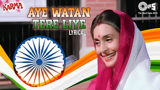 Aye Watan Tere Liye - Lyrical | Karma | Mohammad Aziz, Kavita Krishnamurthy | Patriotic Songs screenshot 4