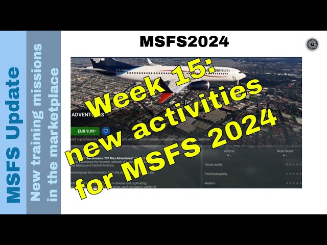 🛫 New activities in MSFS2024 Marketplace|Weekly Update|Master Your Flight Skills!|Week 15✈️