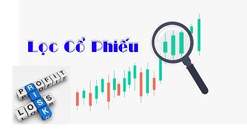 Lọc cổ phiếu đơn giản. Cách lọc theo kỹ thuật đơn giản trên Fireant