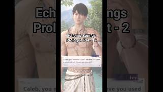 Echoing Springs Prologue Part 2 #caleb #loveanddeepspacecaleb #loveanddeepspace