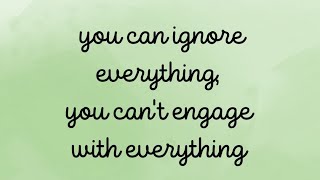 Do you ignore horrible things you know are happening? Can you pick one thing to stop ignoring? 