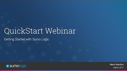 Sumo Logic Quickstart - Mar 2017