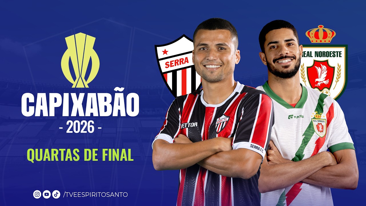 Capixabão Série A 2026 | Quartas de final | Volta | Serra x Real Noroeste  | 26/02/2026 | 20h