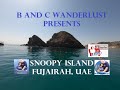 Snoopy Island - Fujairah, U.A.E (Movie)