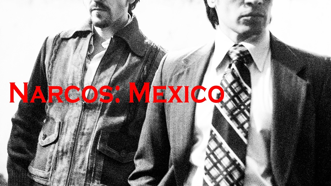 NARCOS: MEXICO edit