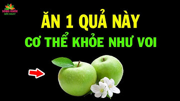 BUỔI SÁNG cứ chịu khó ăn QUẢ NÀY khi đói, sau 7 NGÀY điều kỳ diệu về SỨC KHỎE sẽ đến | SKMN