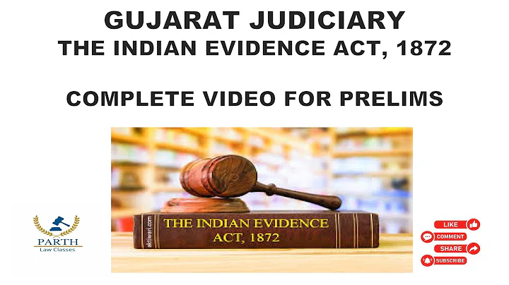 GUJARAT JUDICIARY   -     INDIAN EVIDENCE ACT, 1872