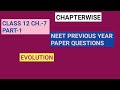 NEET PYP Chapterwise Ques.||Class 12, Ch.-7, P-1||Evolution||Study with Farru