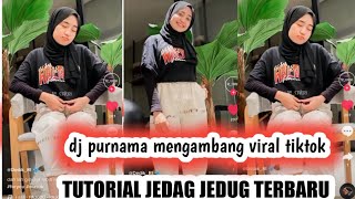 TUTORIAL JEDAG JEDUG PURNAMA MENGAMBANG