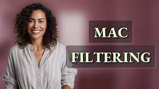 How Can You Enable MAC Address Filtering on Any Router?