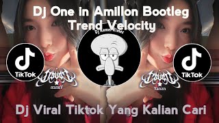 Download Lagu DJ ONE IN A MILLION BOOTLEG TREND VELOCITY VIRAL TIKTOK TERBARU 2025 YANG KALIAN CARI MP3