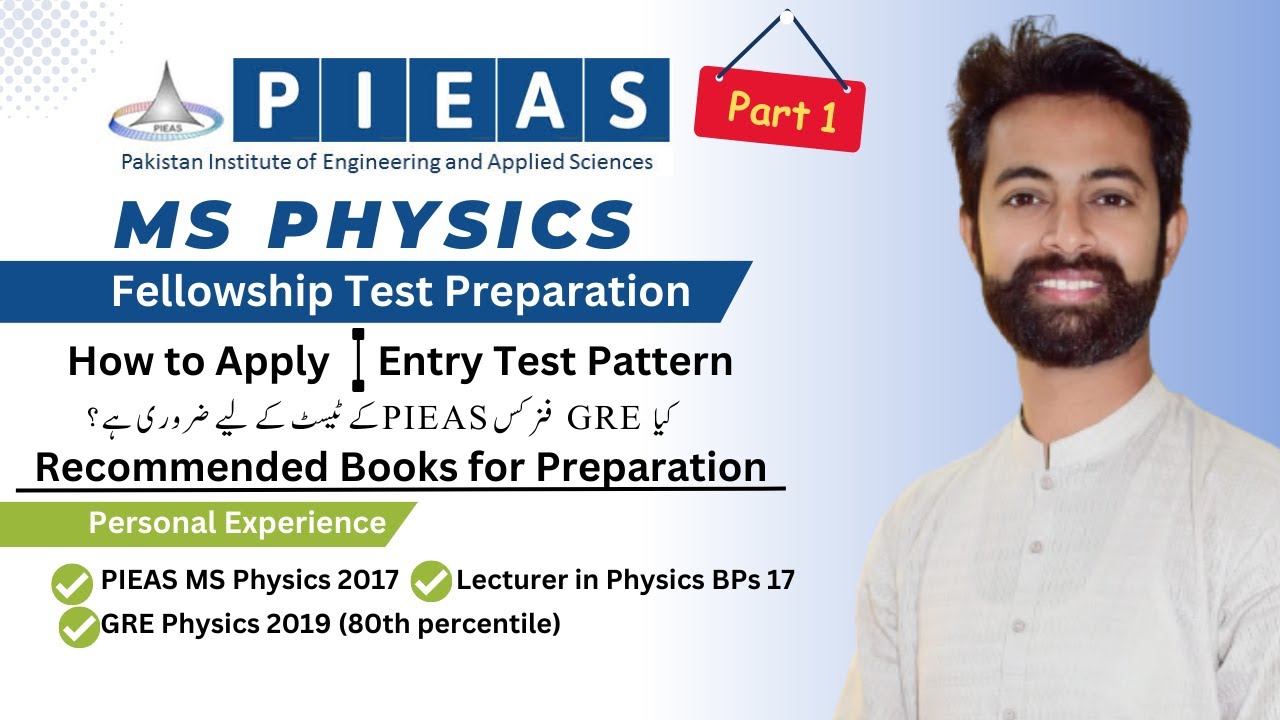 How To Prepare For PIEAS MS Physics Fellowship Test | NF Science Academy | Faseeh Janjua