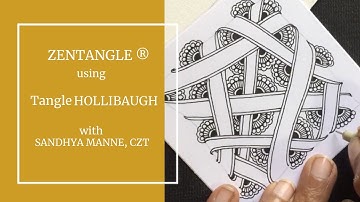 A Zentangle Mini Project, tangle along with tangle HOLLIBAUGH