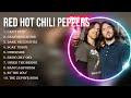 Top Hits Red Hot Chili Peppers 2023 ~ Best Red Hot Chili Peppers playlist 2023